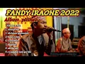 Download Lagu FANDY IRAONE FULL ALBUM PILIHAN TERBARU || THOLAMA ASKU || ABAL QOSIM || SHOLAWAT YAMANIYAH
