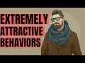 9 Behaviors That Make Men EXTREMELY ATTRACTIVE To Women