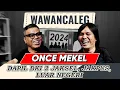 Download Lagu WAWANCALEG ONCE MEKEL - DAPIL DKI 2 JAKSEL, JAKPUS, LUAR NEGERI