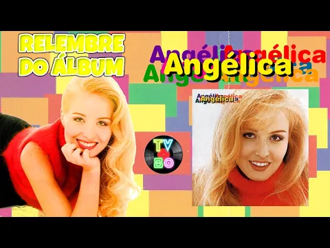 Download MP3 ANGÉLICA-1996-ANÁLISE-CD-TV80