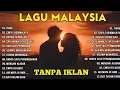 LAGU MALAYSIA LAMA TERPOPULER 2025 || LAGU MALAYSIA PENGANTAR TIDUR - TANPA IKLAN.