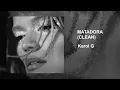 Karol G - Matadora (Clean)