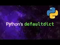 Python s defaultdict