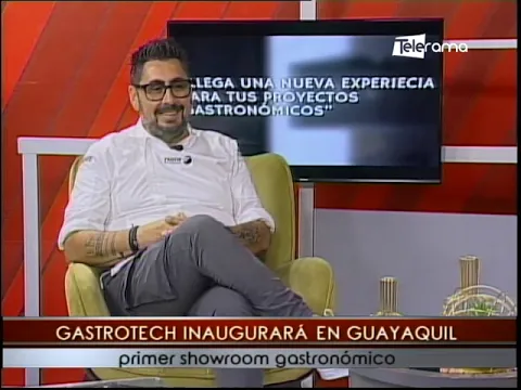 Gastrotech inaugurará en Guayaquil primer showroom gastronómico