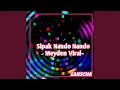 Download Lagu Sipak Nando Nando Meyden Viral (Remix)