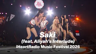 ‘Saki (feat. Aliyah’s Interlude)’ Stage Cam @ iHeartRadio Music Festival 2026