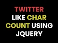 TWITTER like Tweet Box with Live Character Count Using JavaScript