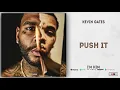 Kevin Gates - Push It (I'm Him)