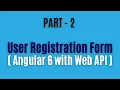 User Registration Sign Up Form in Angular 6 with Web API - Part 2