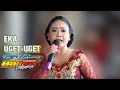 Lagu EKA UGET UGET NINGGAL KATRESNAN CAMPURSARI BALISA SRAGEN