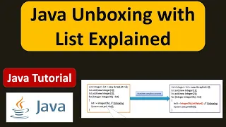 Java Unboxing with List Explained Java Autoboxing and Unboxing Java Tutorial