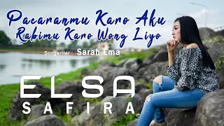 Download ELSA SAFIRA - PACARANMU KARO AKU RABIMU KARO WONG LIYO (Official Music Video) MP3