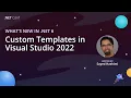 Custom Templates in Visual Studio 2022