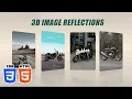 3D Image Hover effects with reflection using HTML and CSS