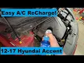 How to ReCharge AC Hyundai Accent 1 6 GDI 12 13 14 15 16 17 2012 2013 2014 2015 2016 2017