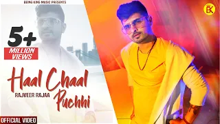 Haal Chaal Puchhi - Rajveer Rajaa ♪   Official Video) Latest Punjabi Song | New Punjabi Song