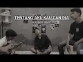 Download Lagu TENTANG AKU, KAU DAN DIA - KANGEN BAND | COVER | AZI ALIANSKY FT ILA SUSILAWATI | Lagu Nostalgia