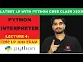 Python Interpreter Python for Beginners CBSE Information Practices with Python Class