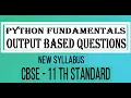 Python Fundamentals 3 exercise answers New Syllabus std 11 computer science Sumita Arora in english