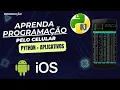 Aprenda programacao Python pelo qpython e termux - crie seus aplicativos pelo celular