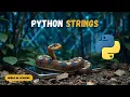 Python Strings Made Simple Everything You Need to Know