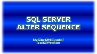 Alter Sequence in SQL Server