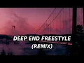 SLEEPY HALLOW - DEEP END FREESTYLE (REMIX)