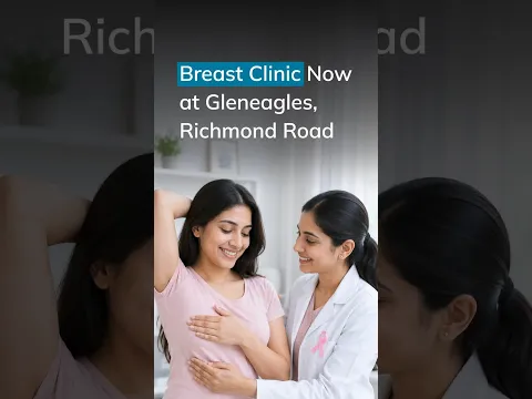 Breast Health Care Clinic | Dr. Sindhu V A | Gleneagles Hospital, Richmond Road, Bengaluru