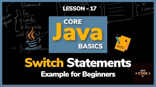 Switch Statements Example for Beginners Lesson - 17 Core Java Basics