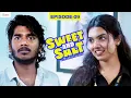 Sweet and Salt - Episode 9 | Ft. Vishwa Mithran, Sushmitha | Filtercopy Enga Area