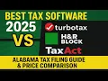 Best Tax Software 2025 TurboTax vs H R Block vs TaxAct Alabama Tax Filing Price Comparison