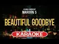 Download Lagu Beautiful Goodbye (Karaoke Version) - Maroon 5