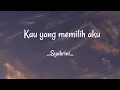 Syahrini_-_Kau yang memilih aku (lirik)