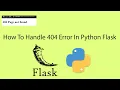 How To Handle 404 Error In Python Flask
