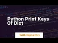 python print keys of dict