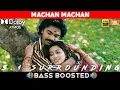 Download Lagu MACHAAN MACHAAN SONG | BASS BOOSTED | DOLBY ATMOS | JBL | 5.1 SURROUNDING | NXT LVL BASS