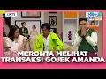 Melaney Dan Aldi Taher Meronta Melihat Transaksi Amanda - MANDA CURHAT | EPS 09 EXTENDED VERSION
