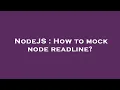 NodeJS How to mock node readline