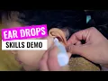How to use ear drops properly - SKILLS DEMO Adult Vs Child Christina NP