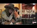 DON'T FORGET TO REMEMBER ME – Bee Gees _ Timeless Country Hit Cover - best country folk song