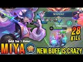 28 Kills + MANIAC!! New Buffed Miya is Crazy!! - Build Top 1 Global Miya ~ MLBB