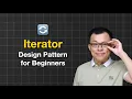Iterator Design Pattern Easy Guide for Beginners