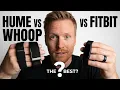 The BEST Fitness Tracker Whoop 5 0 Peak vs Fitbit Inspire 3 vs Hume