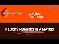 Solving Lucky Number in a Matrix LeetCode Problem Java Solution Explained