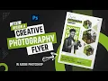 Unleash Your Creativity with Photography Flyer Design in Adobe Photoshop A Comprehensive Tutorial