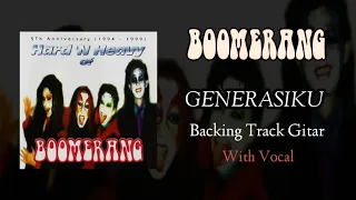 Download Backing Track Gitar ‼️ Generasiku - Boomerang // with Vocal MP3