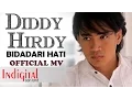 Download Lagu Diddy Hirdy - Bidadari Hati (Official Music Video)