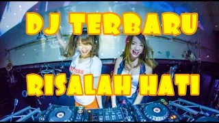 dj terbaru risalah hati remix full bass