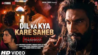 dil ka kya kare saheb dhurandhar movie song 4k