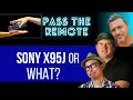 Sony X95J vs Competition 98 QN90A or 100 Sony X92J